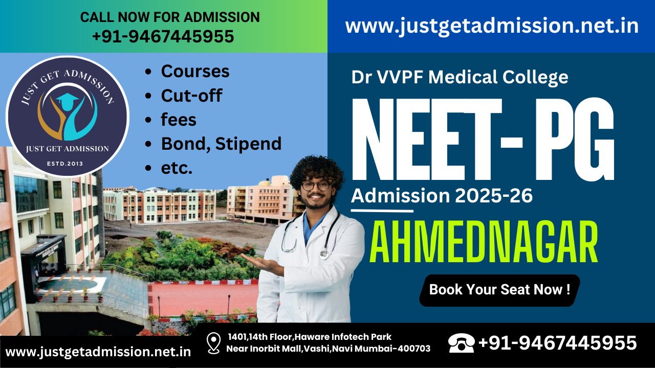 Dr VVPF Medical College Ahmednagar NEET PG 2025-26: Admission, Courses, Cut-off, fees, Bond, Stipend etc.